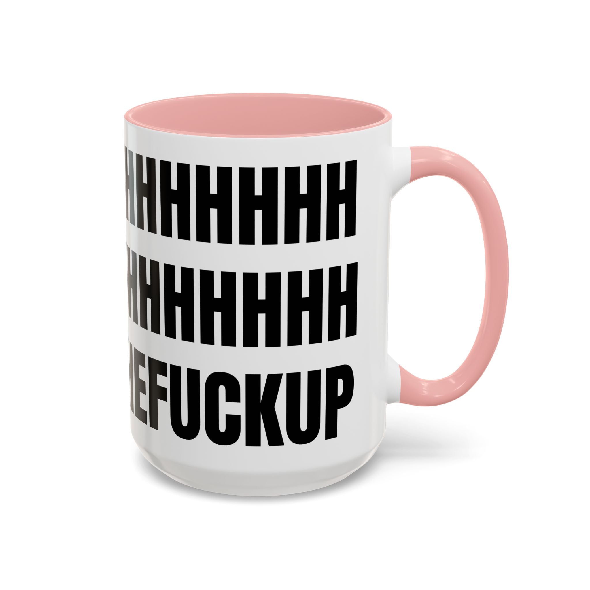 "SHHHUTTHEFUCKUP" 15oz. Coffee Mug